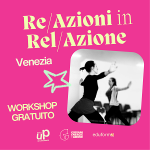 Workshop | Re/Azioni  in  Rel/Azione Venezia